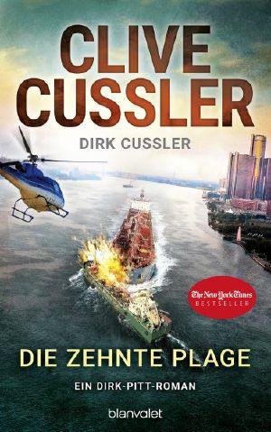 [Dirk Pitt 25] • Die zehnte Plage